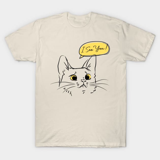 cats see you T-Shirt by denufaw